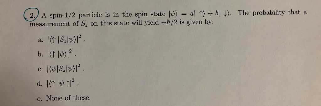 Solved A Spin Particle Is In The Spin State L Al T Chegg