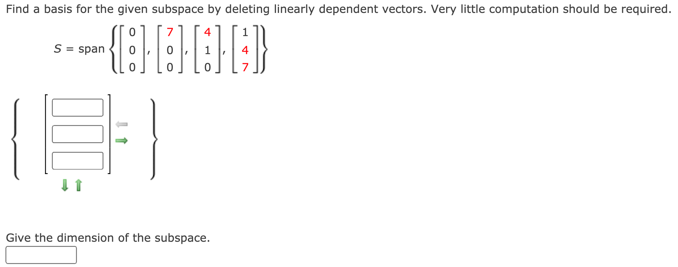 Solved Find A Basis For The Given Subspace By Deleting Chegg