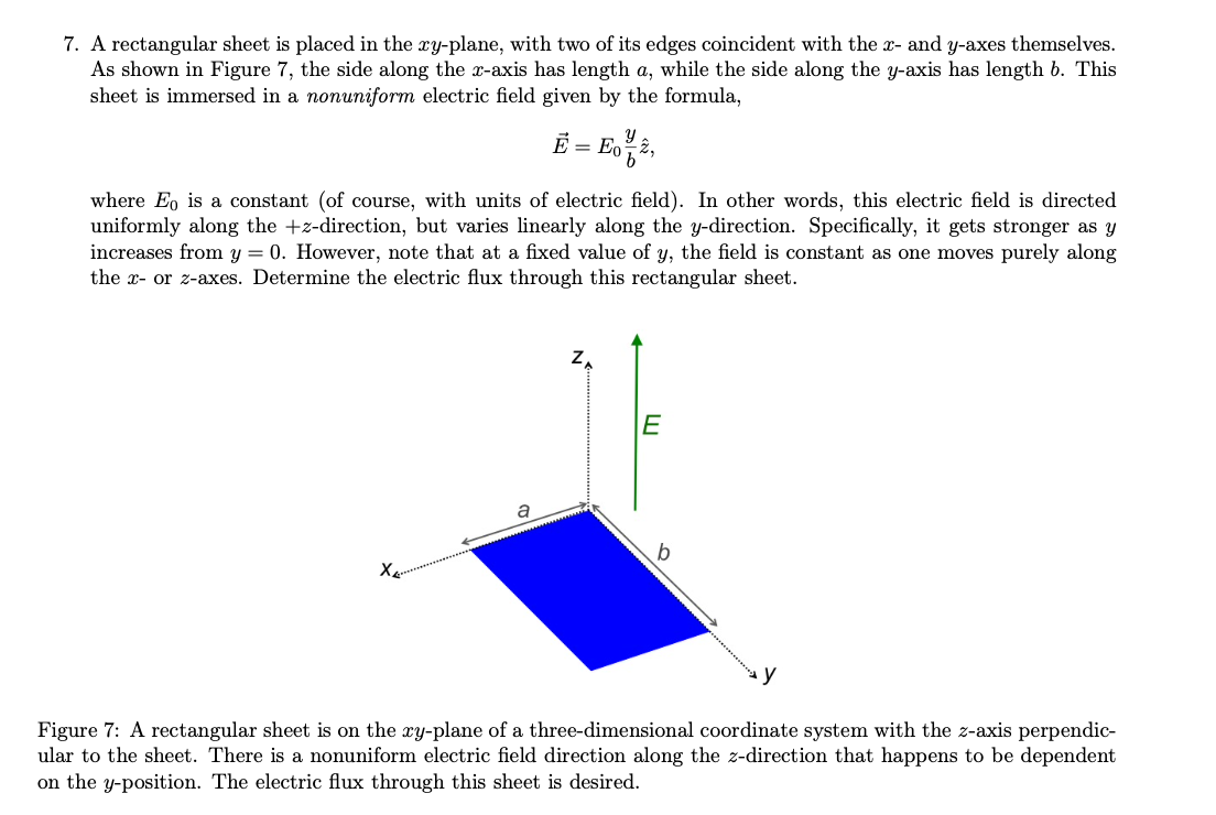 Solved 7 A Rectangular Sheet Is Placed In The Xy Plane Chegg