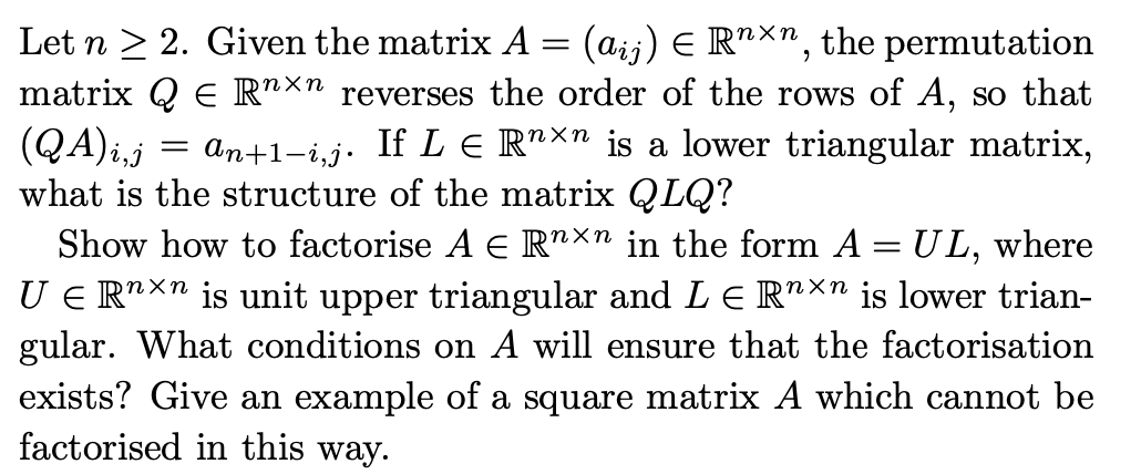 Solved Let N 2 Given The Matrix A Aij E Rnxn The Chegg