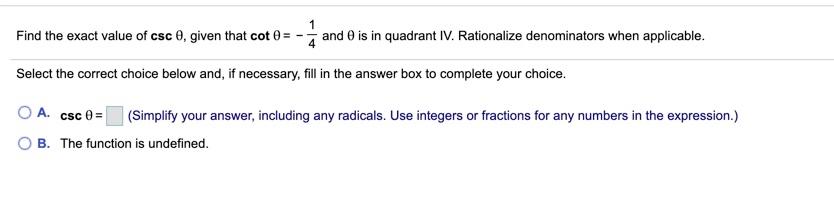 Solved Find The Exact Value Of Csc Given That Cote And Chegg