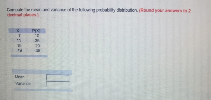 Solved Compute The Mean And Variance Of The Following Chegg