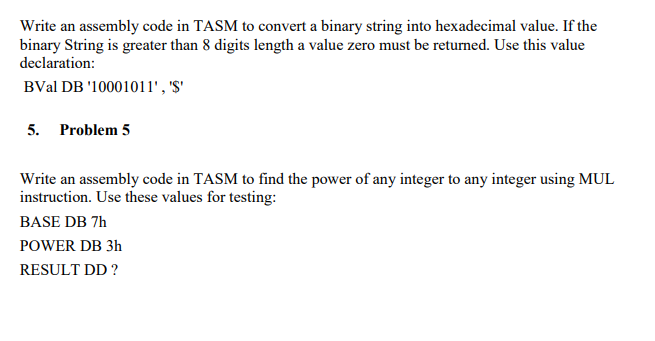 Solved Write An Assembly Code In Tasm To Convert A Binary Chegg