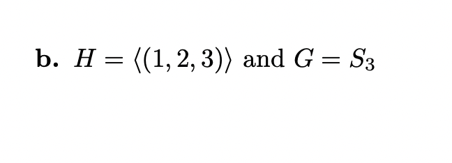 Solved Find All Cosets Of The Subgroup H Of The Group G Chegg