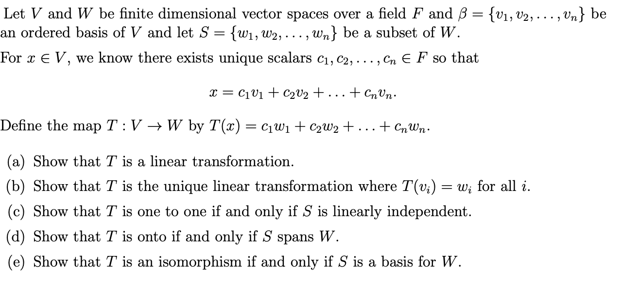 Solved Let V And W Be Finite Dimensional Vector Spaces Over Chegg