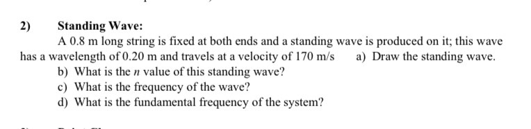 Solved Standing Wave A M Long String Is Fixed At Chegg