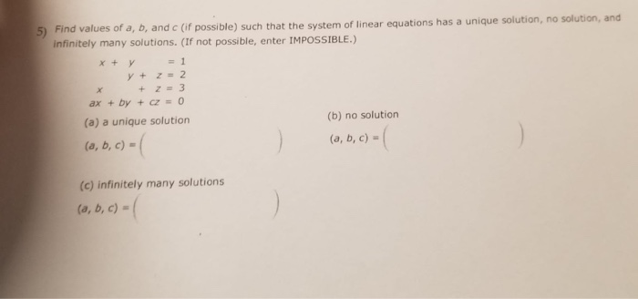 Solved Find Values Of A B And C If Possible Such That Chegg