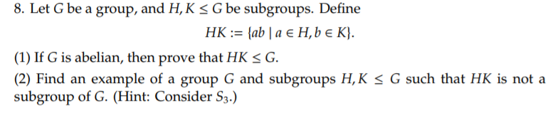 Solved 8 Let G Be A Group And H K G Be Subgroups Chegg