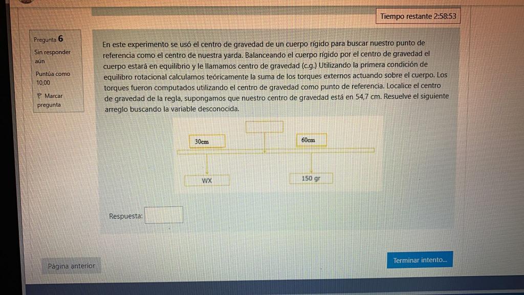 Solved Tiempo restante 2 58 53 Pregunta 6 Sin responder aún Chegg