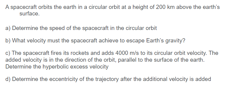 Solved A Spacecraft Orbits The Earth In A Circular Orbit At Chegg