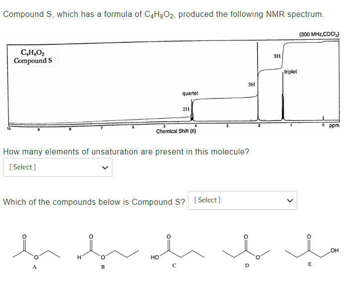 Solved Compound S Which Has A Formula Of C4H8O2 Produced Chegg