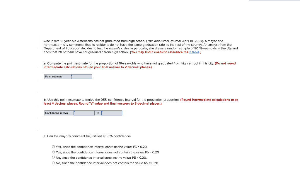 Solved One In Five 18 Year Old Americans Has Not Graduated Chegg