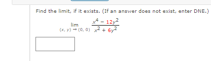 Solved Find The Limit If It Exists If An Answer Does Not Chegg