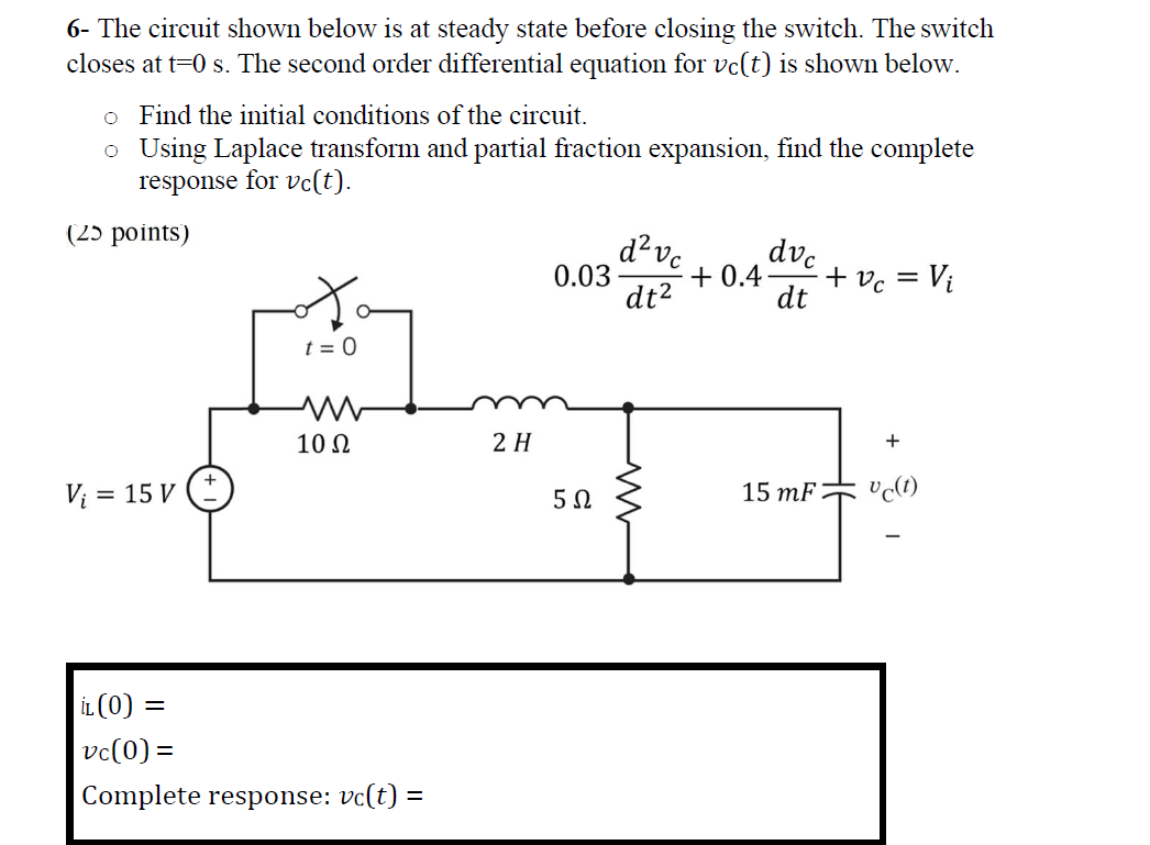 Solved 6 The Circuit Shown Below Is At Steady State Before Chegg