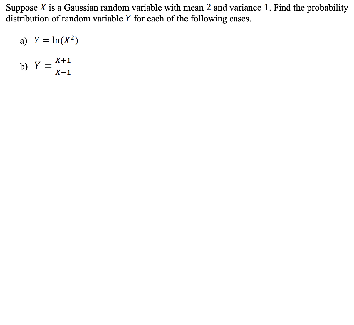 Solved Suppose X Is A Gaussian Random Variable With Mean 2 Chegg