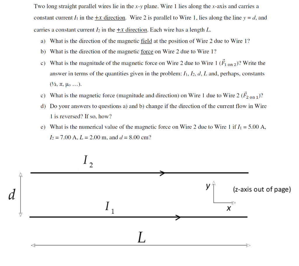 Solved Two Long Straight Parallel Wires Lie In The X Y Chegg