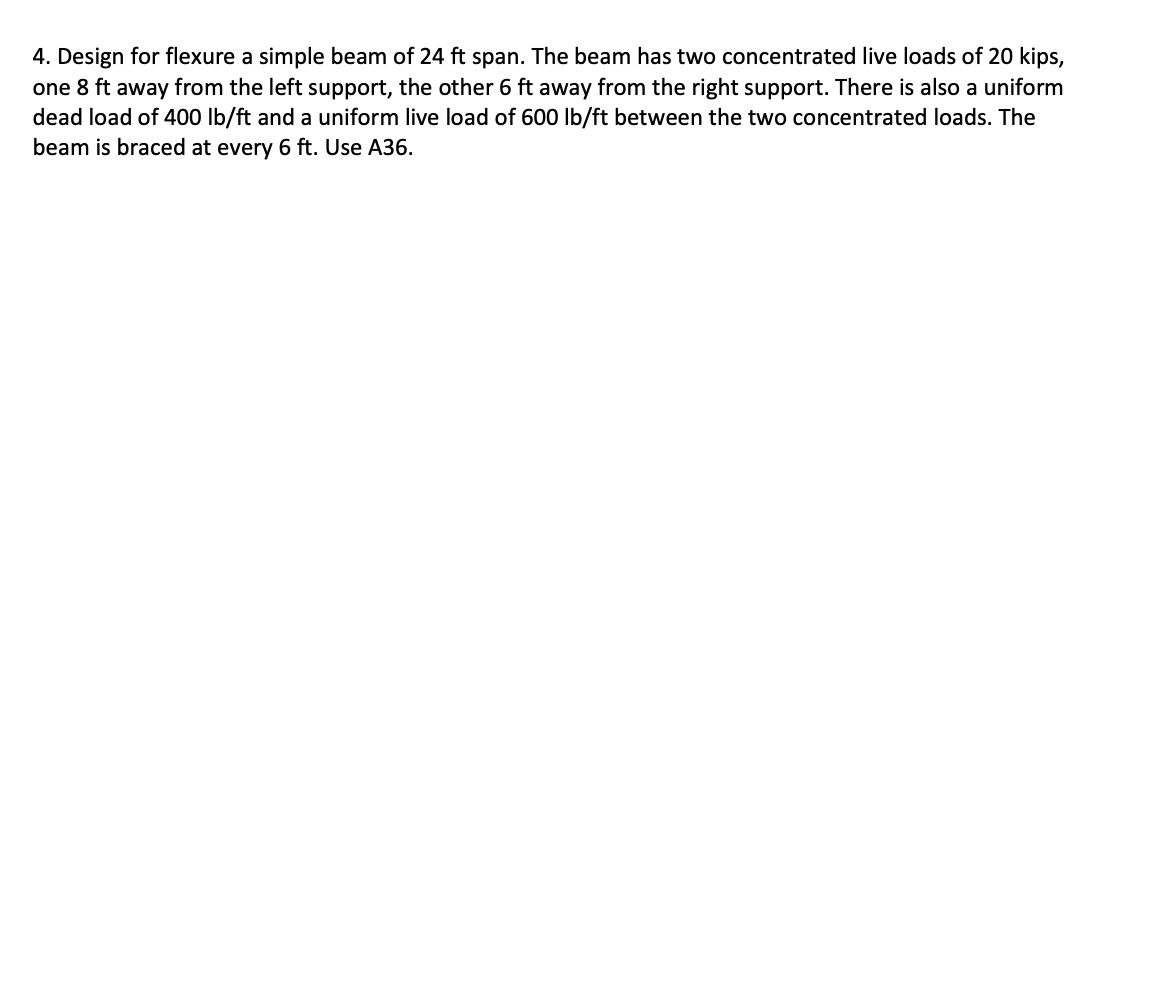 Solved 4 Design For Flexure A Simple Beam Of 24ftspan The Chegg