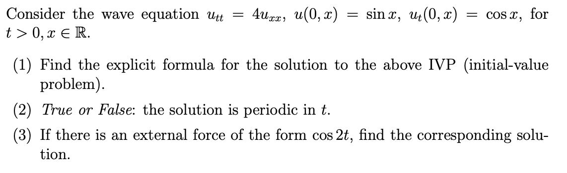 Solved Consider The Wave Equation Utt Uxx U X T Chegg