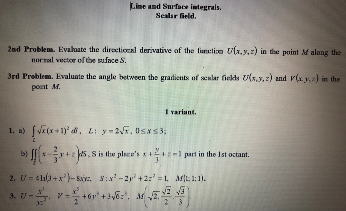 Solved Line And Surface Integrals Scalar Field Nd Chegg