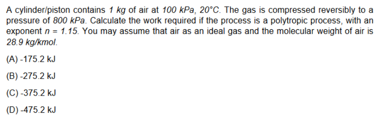 Solved A Cylinder Piston Contains Kg Of Air At Kpa Chegg