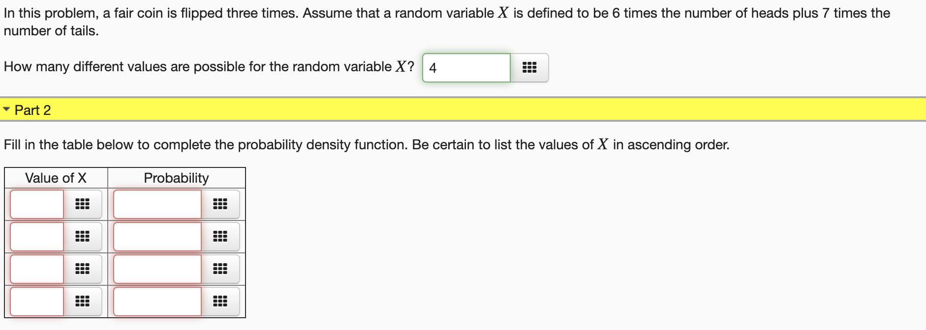 Solved In This Problem A Fair Coin Is Flipped Three Times Chegg