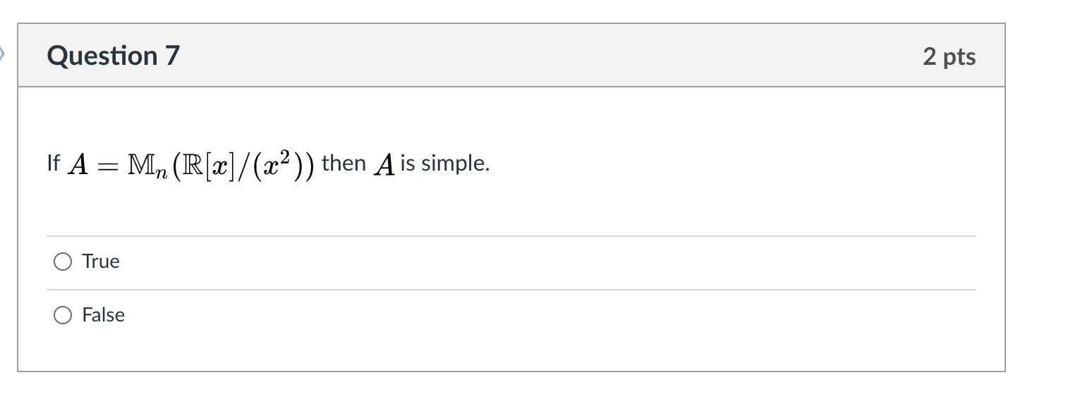 Solved Question 7 2 Pts If A Mn R X X2 Then A Is Chegg