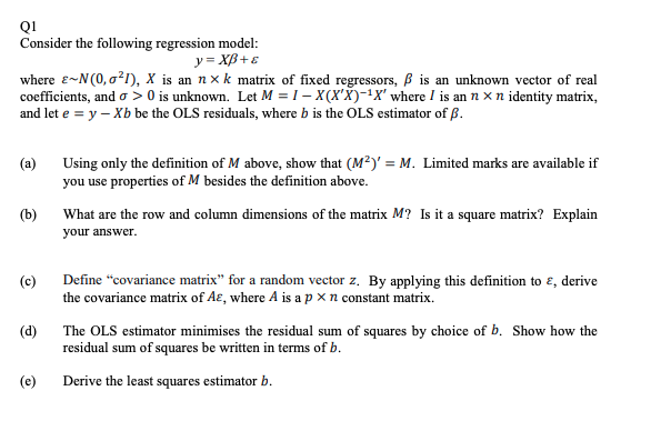 Solved Q1 Consider The Following Regression Model Y XB E Chegg