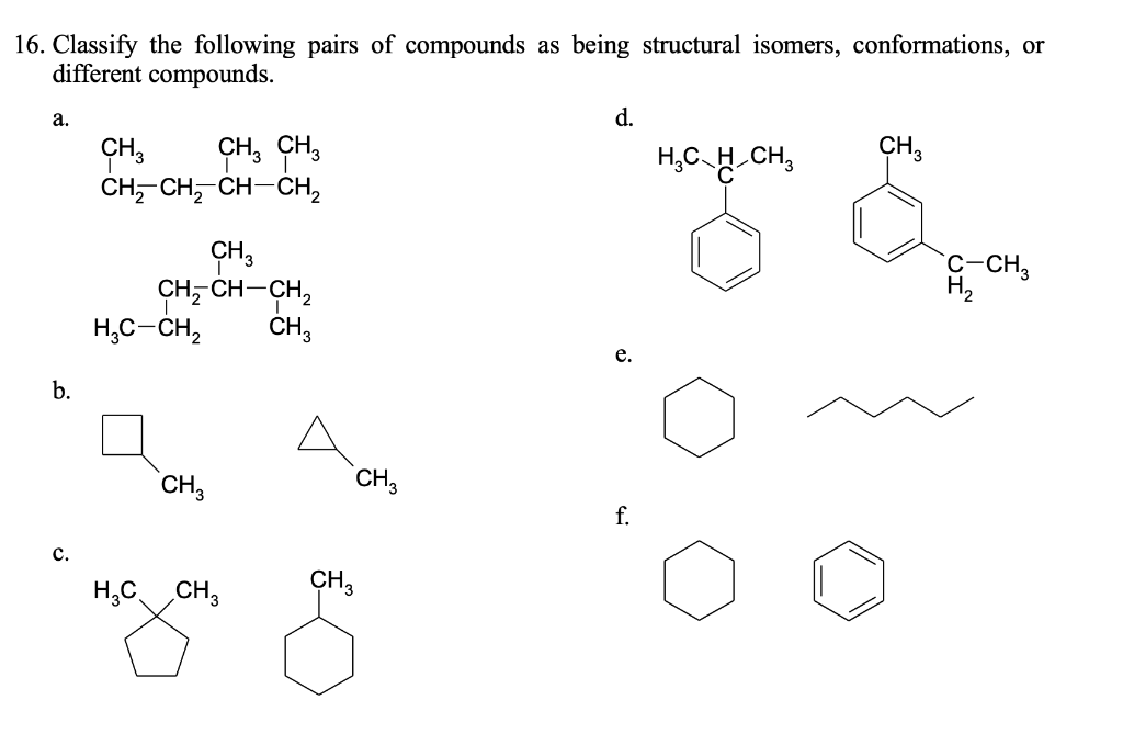 Solved Classify The Following Pairs Of Compounds As Being Chegg