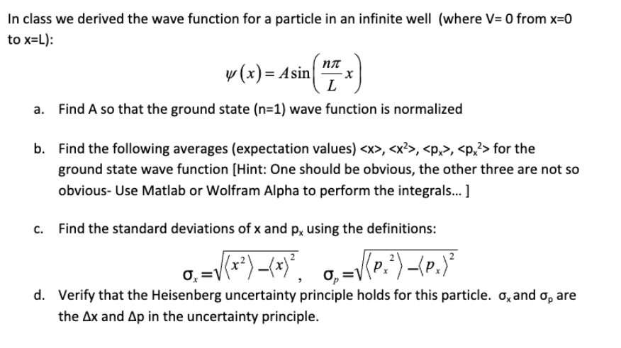 Solved In Class We Derived The Wave Function For A Particle Chegg