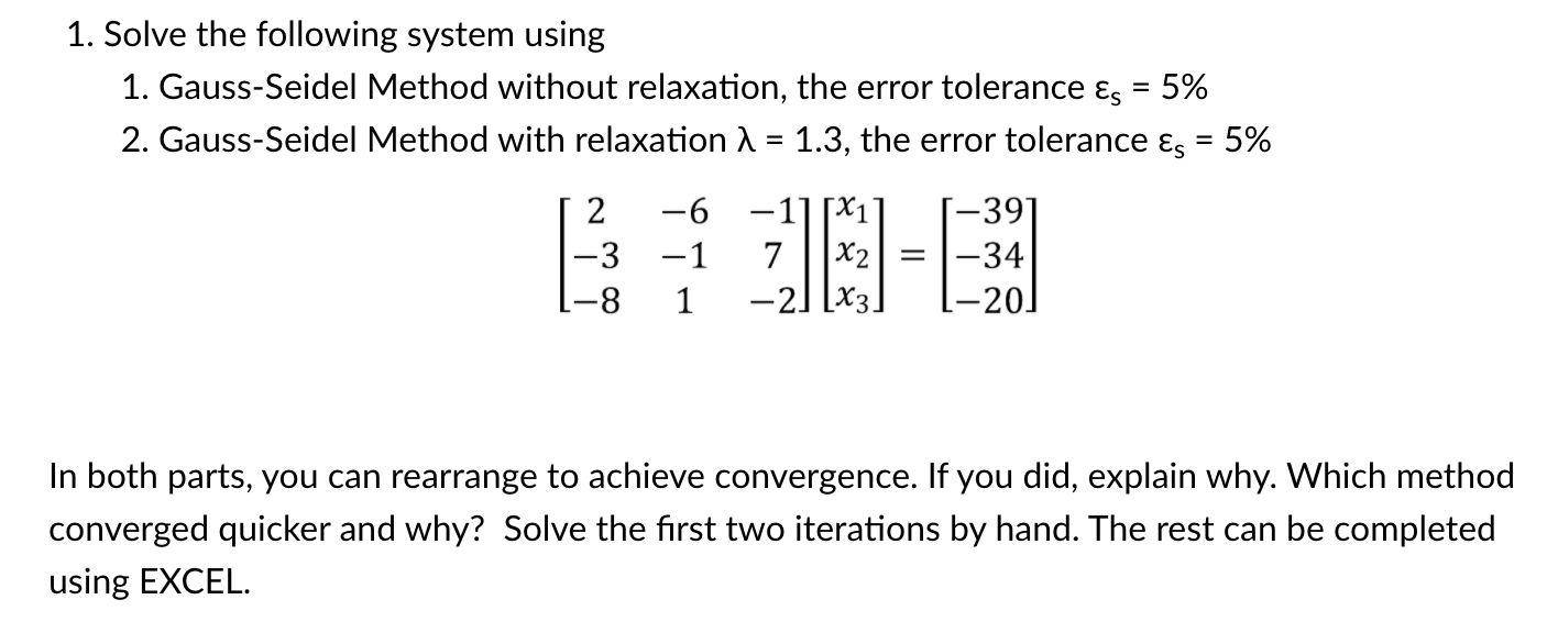 Solved Solve The Following System Using Gauss Seidel Chegg