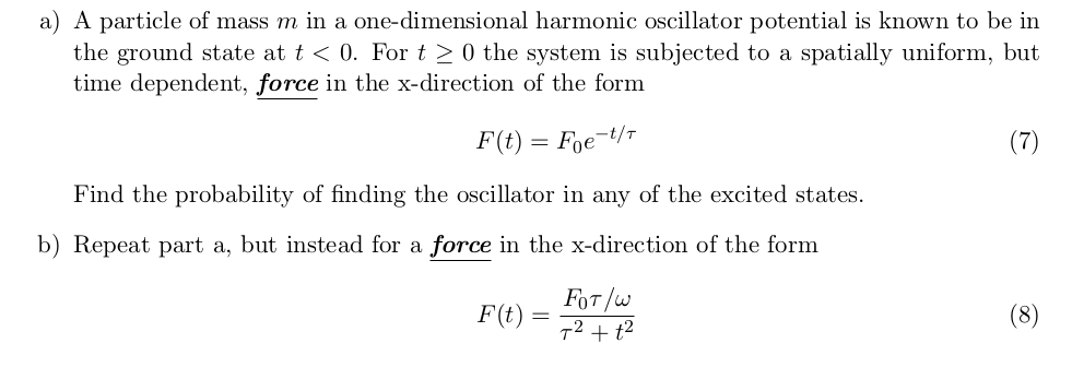 Solved A A Particle Of Mass M In A One Dimensional Harmonic Chegg