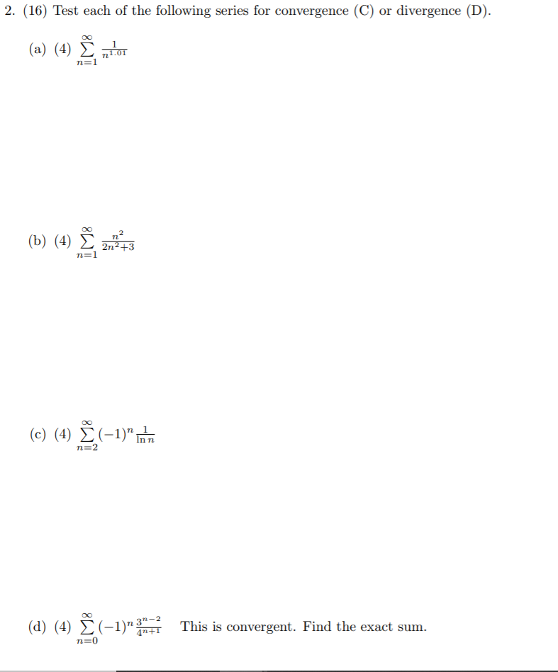 Solved Test Each Of The Following Series For Chegg