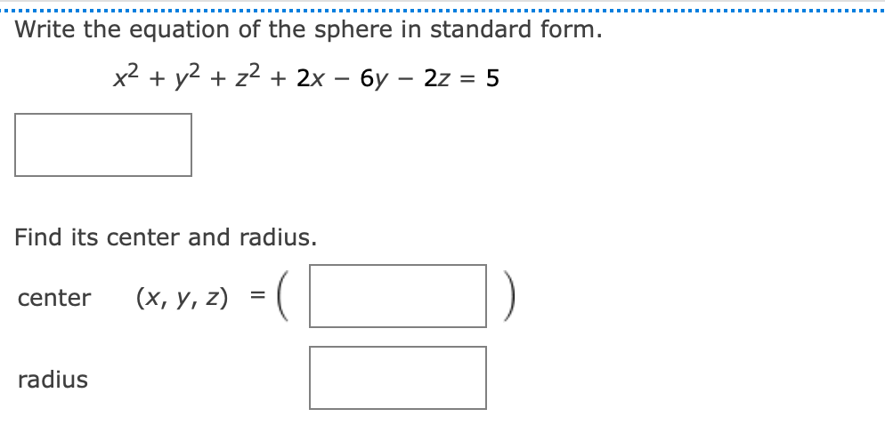 Solved Write The Equation Of The Sphere In Standard Form X Chegg