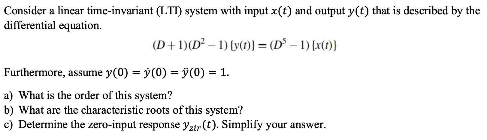 Solved Consider A Linear Time Invariant Lti System Wi