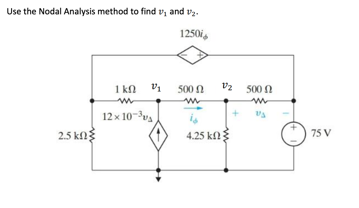 Solved Use The Nodal Analysis Method To Find V And V Chegg