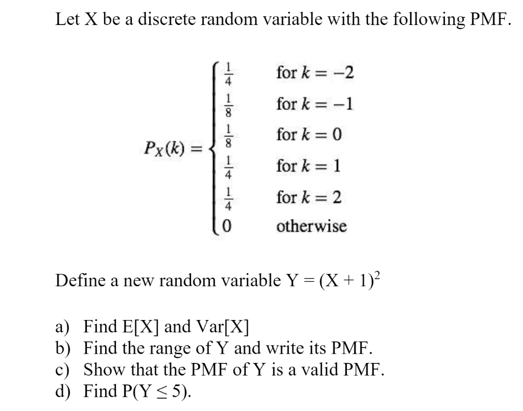 Solved Let X Be A Discrete Random Variable With The Chegg