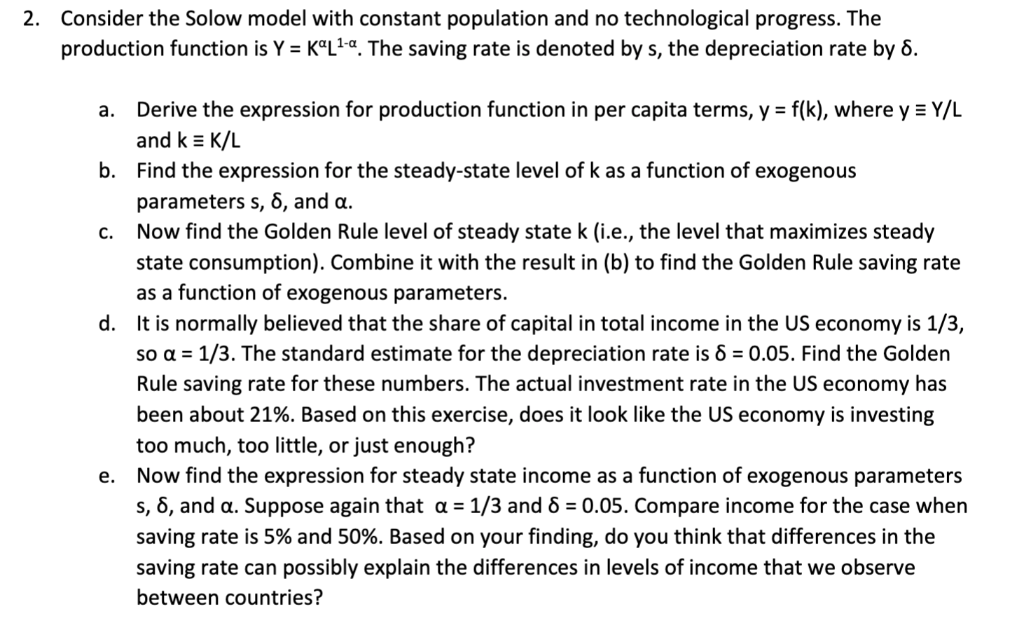 Solved Consider The Solow Model With Constant Population And Chegg