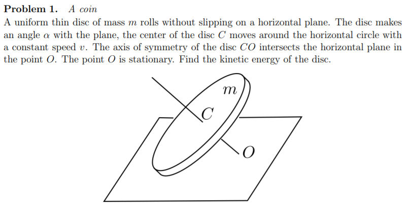 Solved Problem A Coin A Uniform Thin Disc Of Mass M Rolls Chegg