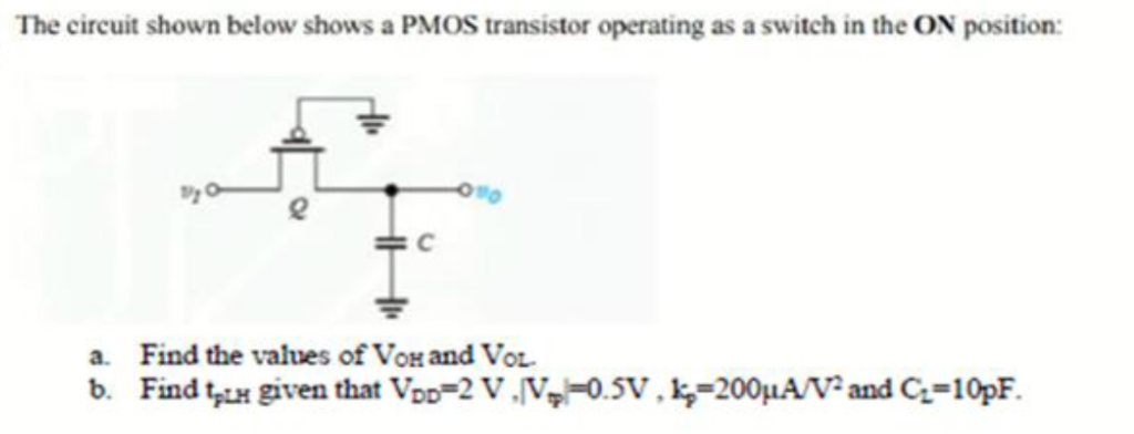 Solved The Circuit Shown Below Shows A PMOS Transistor Chegg