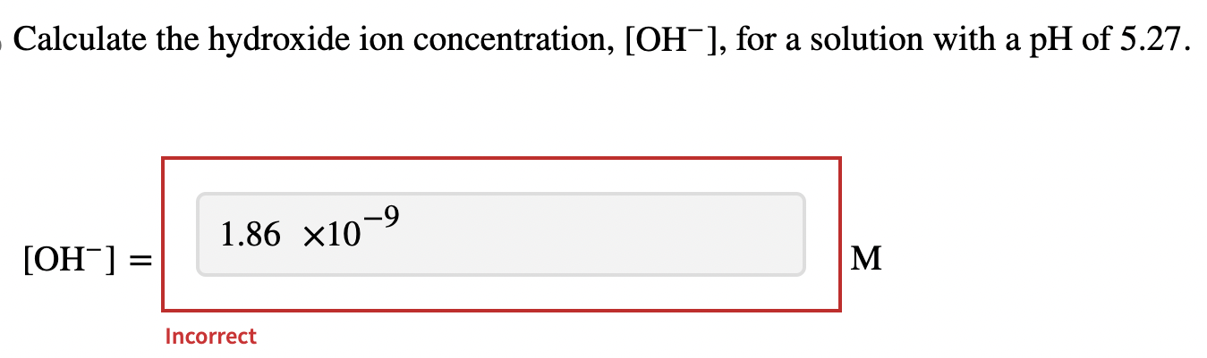 Solved Calculate The Hydroxide Ion Concentration OH For Chegg