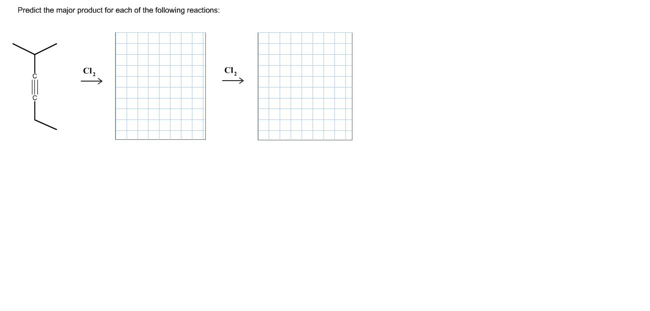 Predict the major product for each of the following reactions: