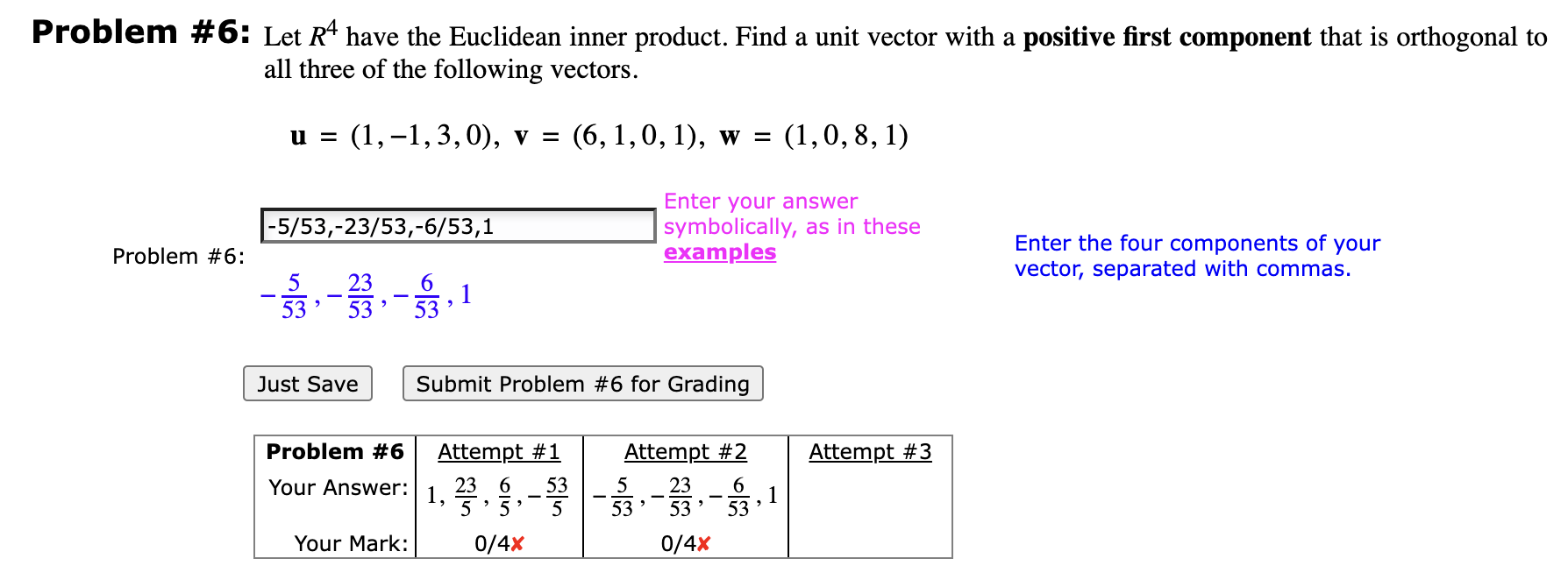 Solved Problem 6 Let R4 Have The Euclidean Inner Product Chegg