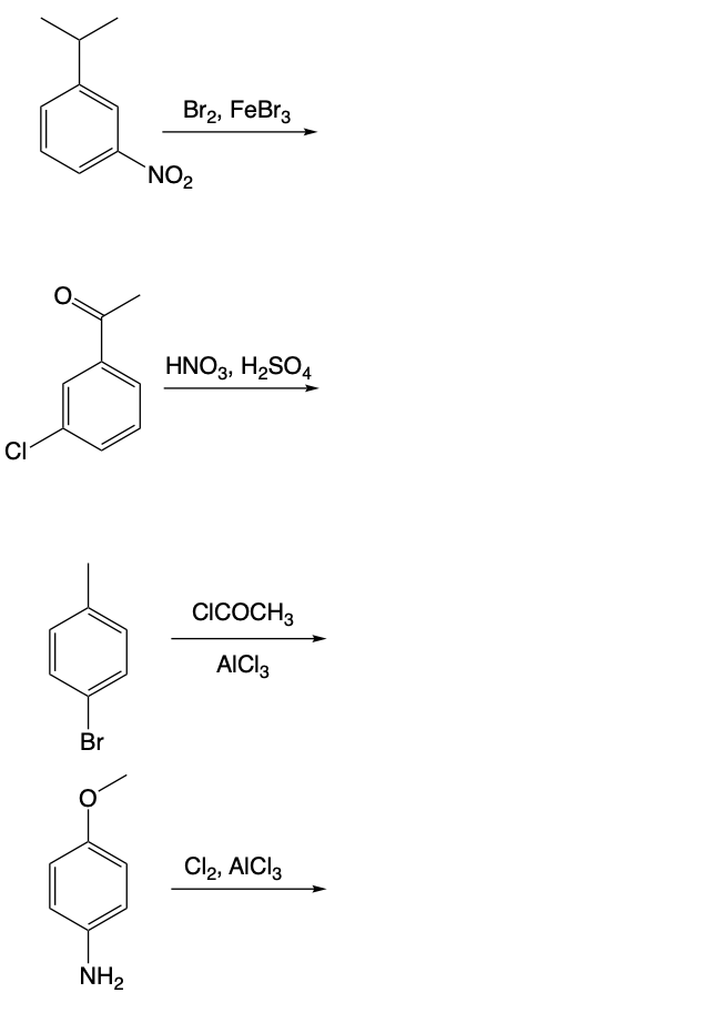 Solved Bre FeBr3 NO2 HNO3 H2SO4 CI CICOCH3 AICI Br Cl2 Chegg