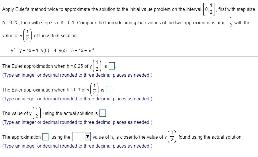 Solved Apply Euler S Method Twice To Approximate The Chegg