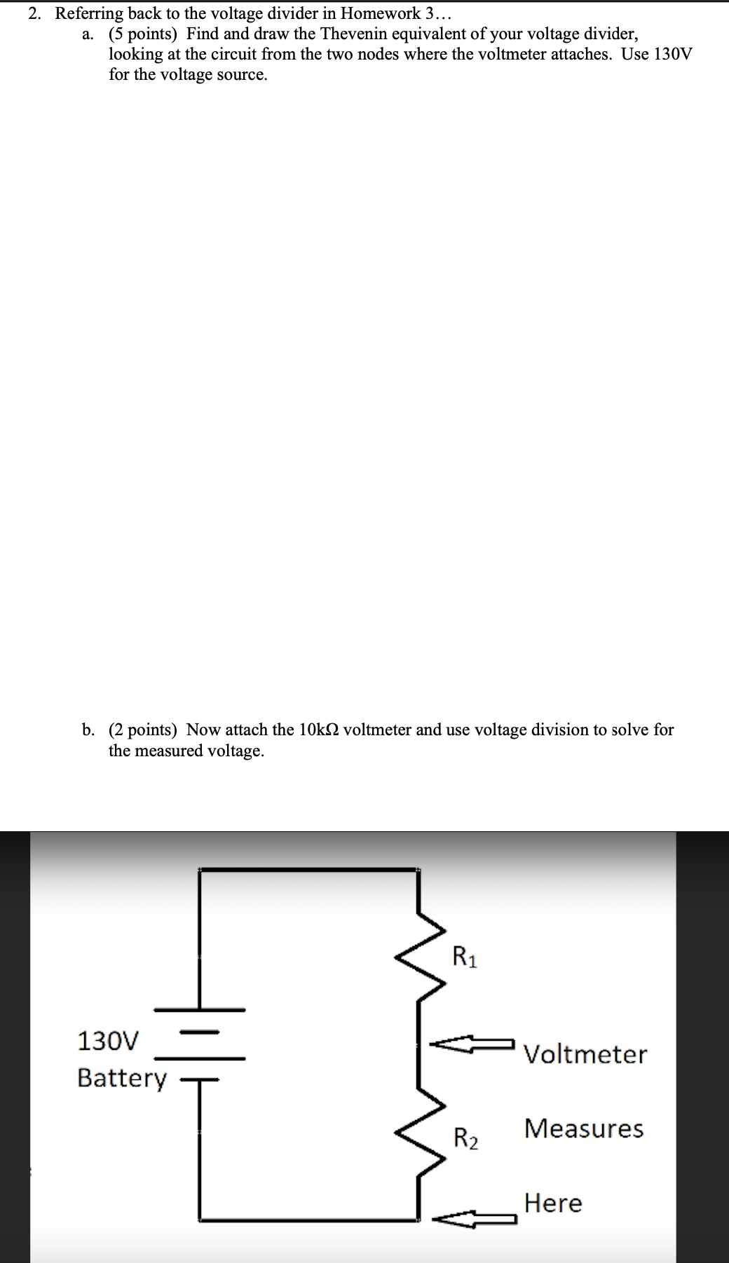 Solved Referring Back To The Voltage Divider In Homework Chegg