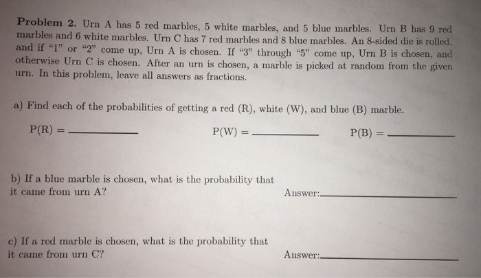 Solved Urn A Has 5 Red Marbles 5 White Marbles And 5 Blue Chegg