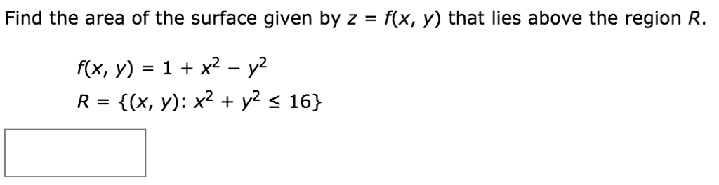 Solved Find The Area Of The Surface Given By Z F X Y Chegg