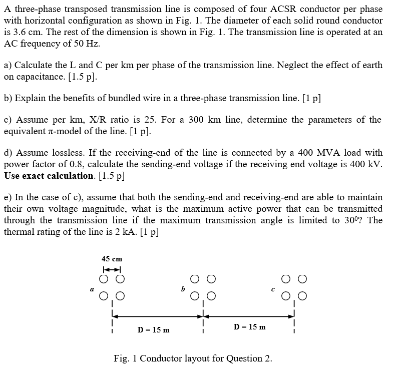 Solved A Three Phase Transposed Transmission Line Is Chegg