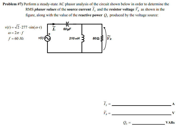 Solved Problem Perform A Steady State Ac Phasor Analysis Chegg