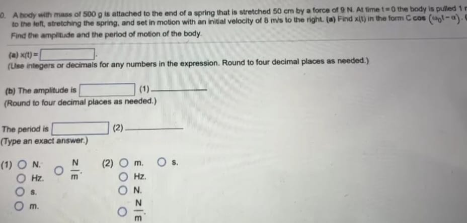 Solved 0 A Body With Mass Of 500 G Is Attached To The End Chegg